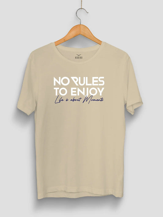 No Rules To Enjoy Life Is About Moments Graphic T-Shirt | Premium Motivational Quote Crew Neck Unisex Tee | Beige Casual Streetwear